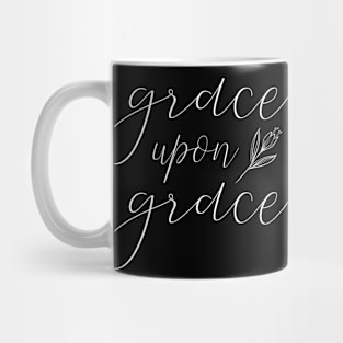 Grace Upon Grace Mug